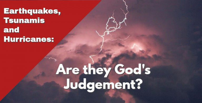 Earthquakes, Tsunamis and Hurricanes, are they the Judgement of God?
