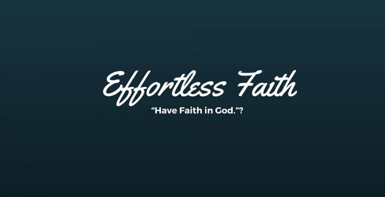 Effortless Faith