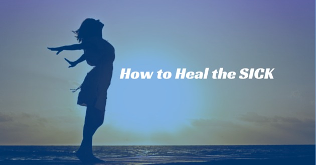 How to heal the sick