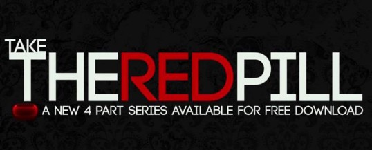 Take the Red Pill Series (Videos Series)